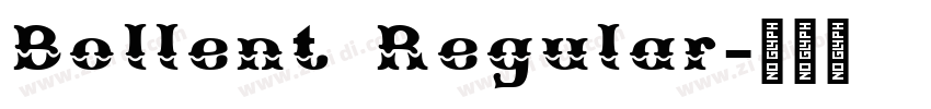 Bollent Regular字体转换 Bollent Regular字体转换